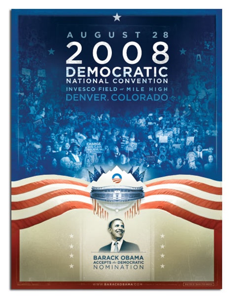 Democrtaic National Convention Poster - Denver, Colorado - August 28, 2008.