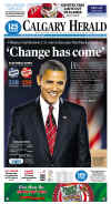 The Calgary Herald - November 5, 2008 - Barack Obama's historic victory on the front page of Canadian newspapers.