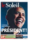 Quebec City - Le Soleil - November 5, 2008 - Barack Obama's historic victory on the front page of Canadian newspapers.