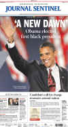 The (Milwaukee) Journal Sentinel newspaper front page image on November 5, 2008 featuring Barack Obama's historic victory as the 44th US President.