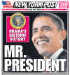 The New York Post newspaper front page image on November 5, 2008 featuring Barack Obama's historic victory as the 44th US President.