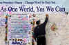 As One World Yes We Can 24-ft banner with hand-written messages is displayed between the Lincoln Memorial and the Reflecting Pool in Washington DC on November 6, 2008.