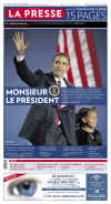 Montreal - La Presse - November 5, 2008 - Barack Obama's historic victory on the front page of Canadian newspapers.